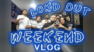 New Tattoo / weekend kickback Lokd Out Vlog