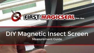 First Magicseal-Measurement Guide (DIY Magnetic Insect Screen/Mosquito Net)