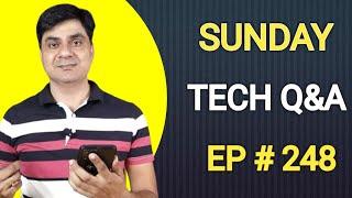 Sunday Tech Q&A Episode # 248