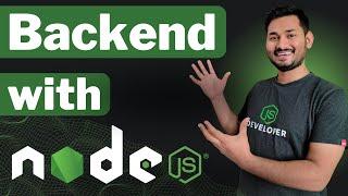 The Complete Backend with Node.js | Zero to Advanced | Express.js, MongoDB, Mongoose