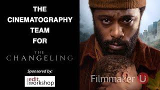 Meet the Cinematographers of "The Changeling" on Filmmaker U