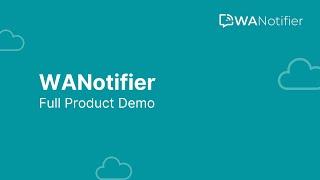 WANotifier: Free WhatsApp Marketing Tool for WhatsApp API | Full Product Demo