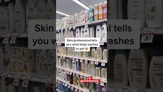 SKIN PROFESSIONAL TELLS YOU WHAT BODY WASHES TO GET  #bodywash #skincareroutine #skinexpert