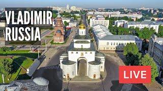 VLADIMIR. The Former Capital of Russia. Founded in 990. LIVE