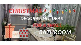 Christmas Simple Decorating  Refresh Ideas for your small Guest Bathroom 2024 Decorate with Me