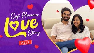 Our Love Story - Part 2 ️ | From Proposal To How We Got Caught In Our Home | Suji Mummu Vlogs