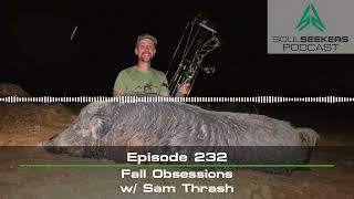 Ep. 232 | Fall Obsessions w/ Sam Thrash