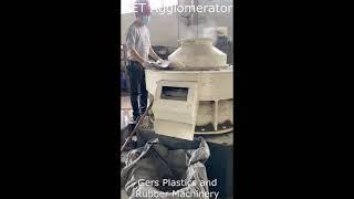PET Agglomerator