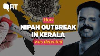 Nipah Virus in Kerala: 'Worked Like Detectives', Says Kerala Doctor | The Quint