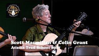 Scott Macmillan & Colin Grant - Heavy is My Fate - Acadia Trad School 2017