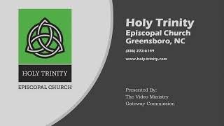 Holy Trinity Episcopal Church, Greensboro, NC (11:15-October 9, 2022)