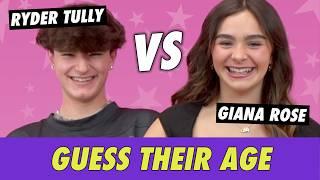 Ryder Tully vs. Giana Rose  - Guess Their Age