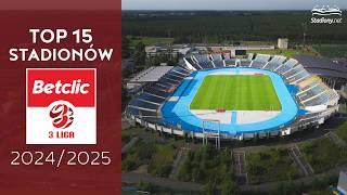 TOP 15 Stadionów 3 Ligi 2024/25