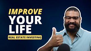 Improve Your Life (Longterm) With Real Estate Investing!