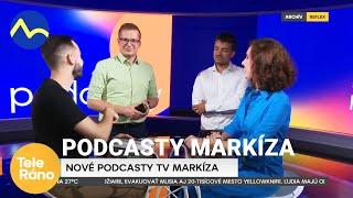 Nové podcasty TV Markíza | Teleráno