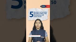 Introducing Bandhan Nifty 500 Momentum 50 Index Fund | English