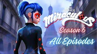 Miraculous Ladybug Season 6: Unbelievable Moments, Revelations & Updates!  All Episodes Analysis 