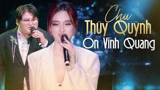 Chu Thúy Quỳnh & Ôn Vĩnh Quang  - 15 Ca Khúc Live Cực Hay Trong Đêm Nhạc "Thương Ly Biệt & Vẫn Nhớ"