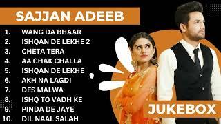 Sajjan Adeeb all songs Sajjan Adeeb new song Latest punjabi songs 2023 #sajjanadeeb