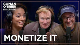 Conan Demands To Monetize Sona & Gourley’s Conversations | Conan O'Brien Needs A Friend