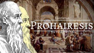 Epictetus And The Power Of Choice [Prohairesis]