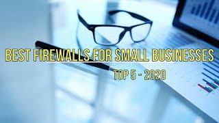 Best Firewalls for Small Business in 2020