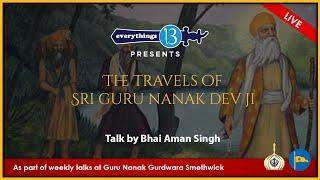 The Travels Of Sri Guru Nanak Dev Ji - By Bhai Aman Singh