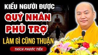 2 Kiểu Người Luôn Gặp Quý Nhân Phù Trợ - May Mắn Theo Bên - Thích Phước Tiến Thuyết Pháp (RẤT HAY)