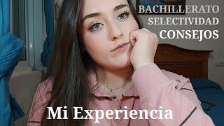 mi EXPERIENCIA en BACHILLERATO y SELECTIVIDAD | @lidiaruless