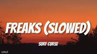 Surf Curse - Freaks (Slowed + Reverb)