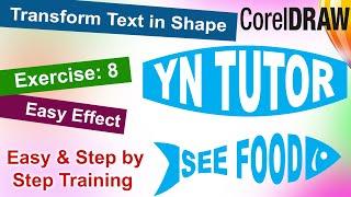 Transform text in shape in Corel Draw Exercise 8 | YN Tutor
