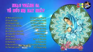 Nhạc Thánh Ca Chọn Lọc Hay Nhất Về Đức Mẹ Maria
