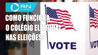 Como funciona o Colégio Eleitoral nas eleições dos EUA?