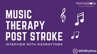 Music Therapy Post-Stroke to Improve Your Gait | Motus Nova x MedRhythms