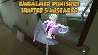 Embalmer Punishes Hunter's Mistakes | Identity V | 第五人格 | 제5인격 | アイデンティティV | Embalmer