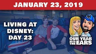 Day 23 Living at Disney World - Our Year With The Ears - January 23, 2019