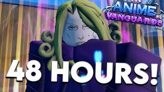 I Played Anime Vanguards Update 1.75 For 48 HOURS & Became The STRONGEST!