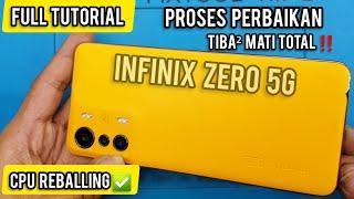 INFINIX ZERO 5G tiba2 MATI TOTAL ‼ PROBLEM CPU REBALLING DONE 