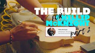 Phillip McKnight’s ASAT Special: The Build part 2
