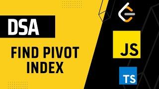 724. Find Pivot Index || DSA with JavaScript || in Hindi || Leetcode