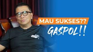 Mau Sukses? Gaspol !!!! | Motivasi