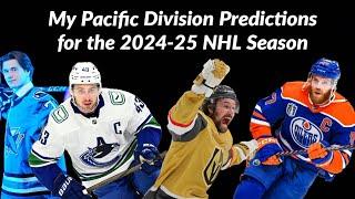 My Pacific Division Predictions for the 2024-25 NHL Season