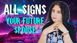 ALL Signs - About Your Future Spouse