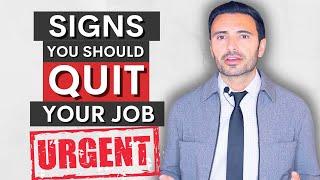 7 Signs You Should QUIT Your Job