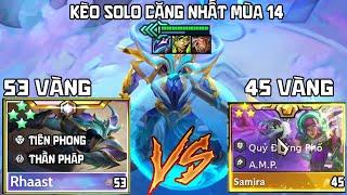 RHAAST 4 SAO VS SAMIRA 3 SAO – SOLO KÈO KINH ĐIỂN 53 VÀNG VS 45 VÀNG!
