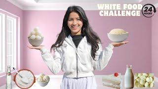 24 Hours Eating ONLY White Foods Challenge!  | Fun & Delicious Adventure #challenge