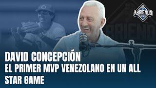 DAVID CONCEPCIÓN: HABLA DE PETE ROSE, LA GRAN MAQUINARIA ROJA, SALÓN DE LA FAMA Y LIGA VENEZOLANA