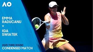 Emma Raducanu v Iga Swiatek Condensed Match | Australian Open 2025 Third Round