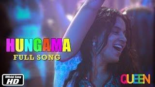 Queen | Hungama | Full Song | Kangana Ranaut | 7th March 2014