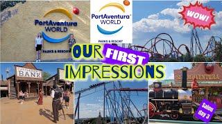 PortAventura World | FIRST EVER VISIT!! | Our FIRST thoughts | Salou Day 3